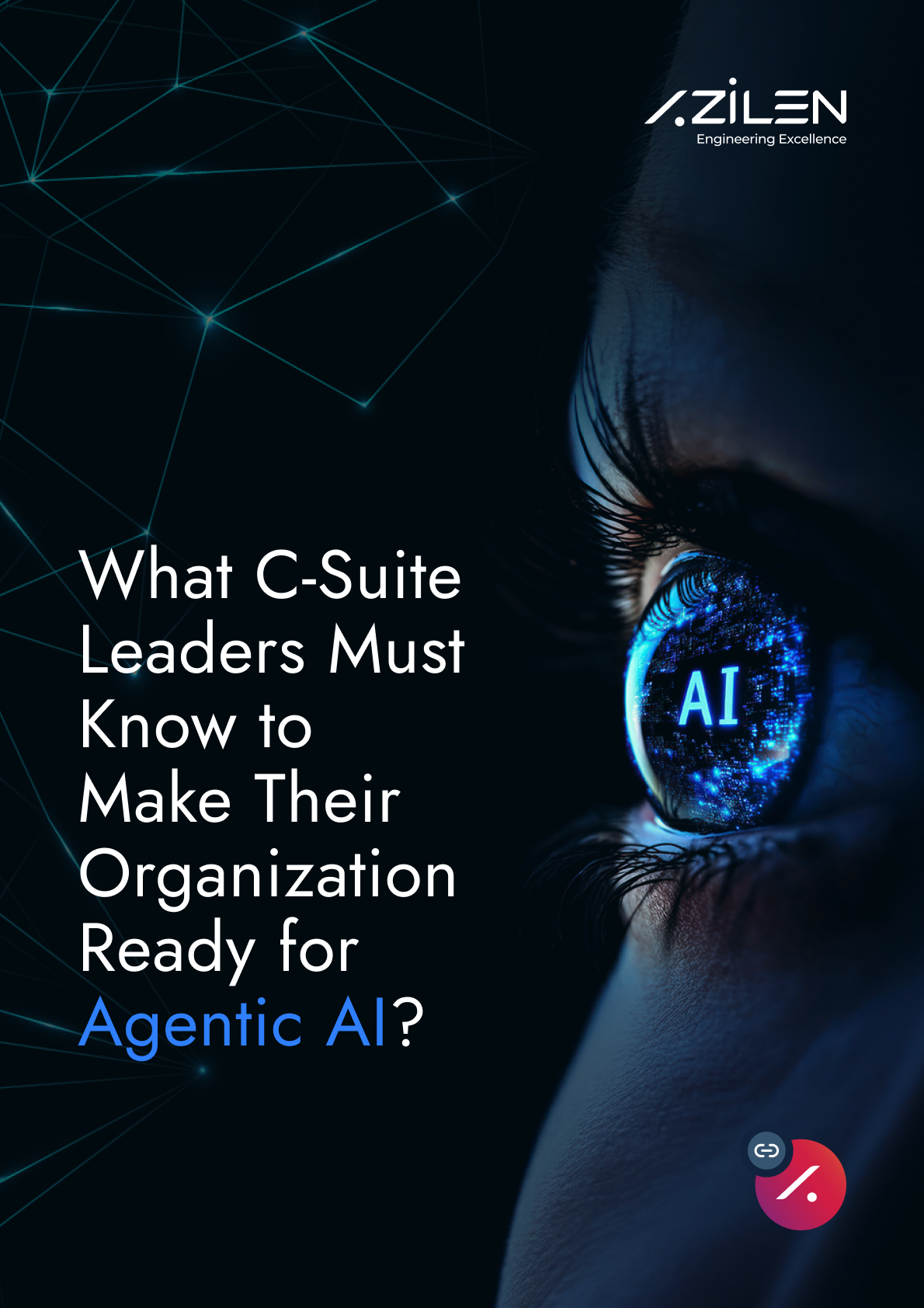 What C Suite Leaders Must Know to Make Their Organization Ready for Agentic AI