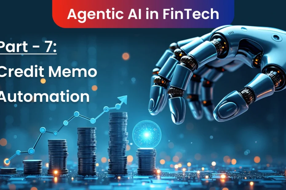 Agentic AI for Credit Memo Automation