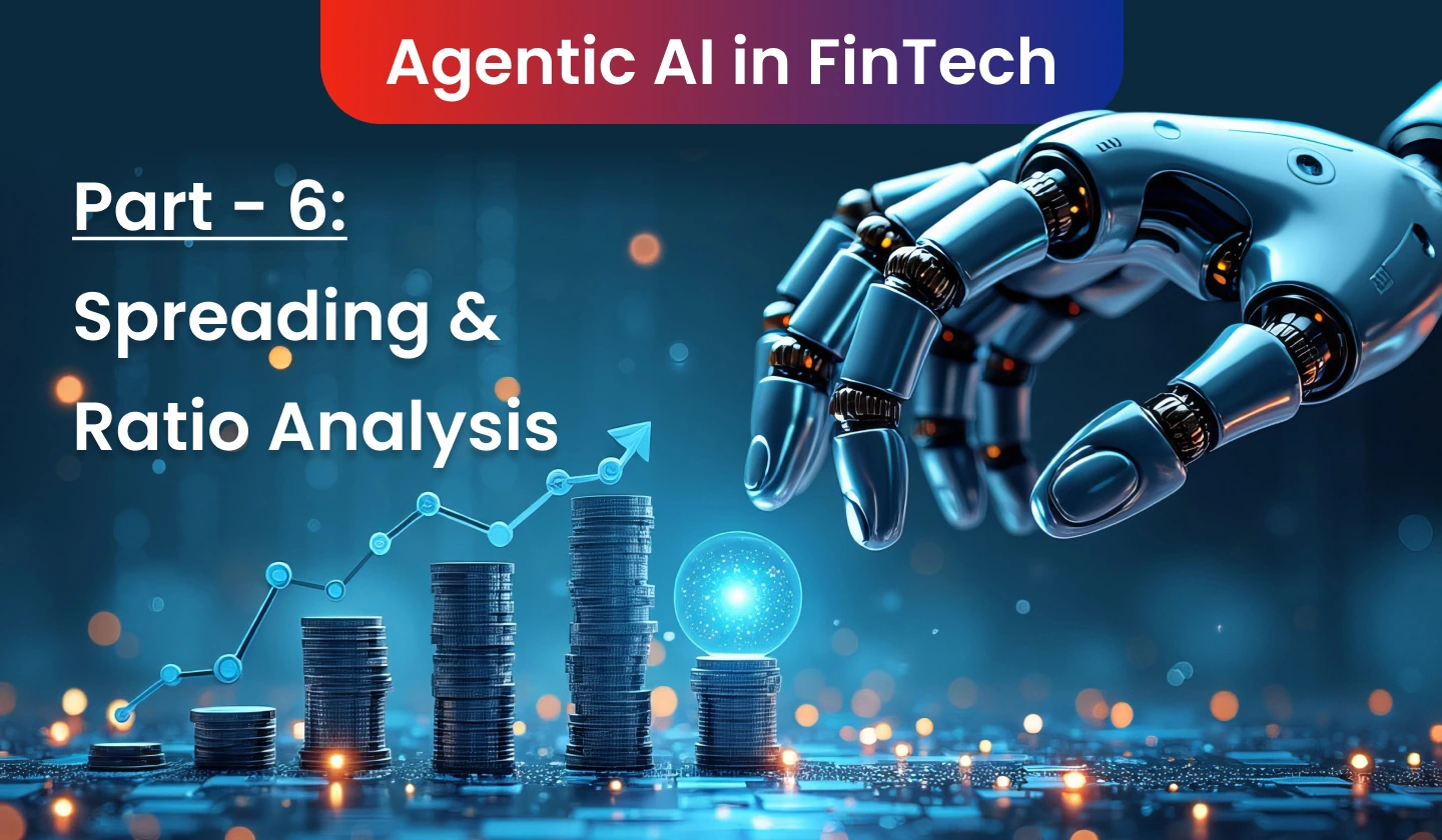 Agentic AI for Spreading and Ratio Analysis