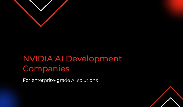 Top NVIDIA AI Development Companies