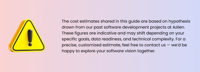 Custom Software Development Cost Disclaimer