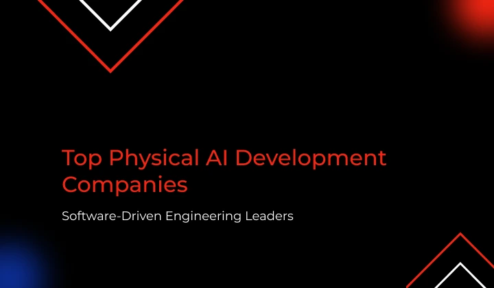 Top Physical AI Development Companies