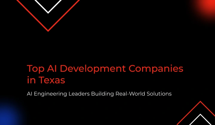 Top AI Development Companies in Texas guide